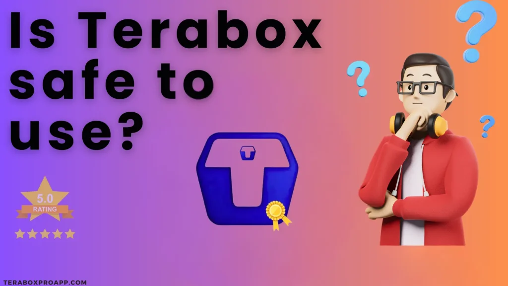 Is Terabox safe to use?